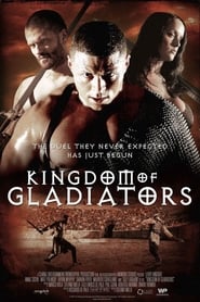 Kingdom of Gladiators 2011 (پادشاهی گلادیاتورها)