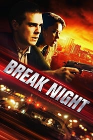 دانلود فیلم Break Night 2017 دوبله فارسی بدون سانسور