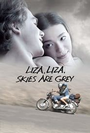 Liza, Liza, Skies Are Grey 2015