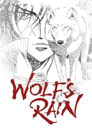 Wolf's Rain 2003 (باران گرگ)