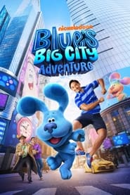 Blue's Big City Adventure 2022 (ماجراجویی آبی در شهر بزرگ )