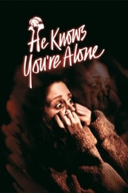He Knows You're Alone 1980