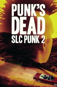 Punk's Dead: SLC Punk 2 2016