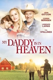 دانلود فیلم My Daddy is in Heaven 2017 (پدر من در بهشت ​​است) دوبله فارسی بدون سانسور