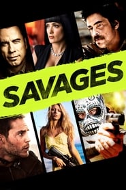 Savages 2012 (وحشی‌ها)