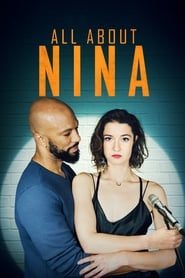 All About Nina 2018 (همه چیز درباره نینا)
