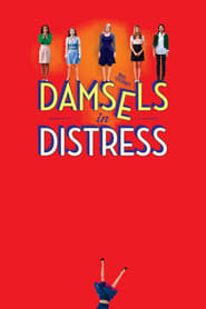 Damsels in Distress 2011 (دوشیزه‎ها در رنج)