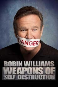 Robin Williams: Weapons of Self Destruction 2009 (رابین ویلیامز: سلاح خود تخریبی)