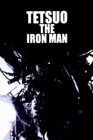 Tetsuo: The Iron Man 1989