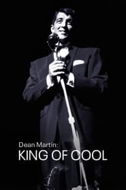 Dean Martin: King of Cool 2021 (پادشاه باحال)