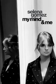 دانلود فیلم Selena Gomez: My Mind & Me 2022 ( سلنا گومز: من و ذهنم) دوبله فارسی بدون سانسور