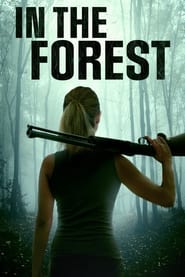 دانلود فیلم In the Forest 2022 (در جنگل) دوبله فارسی بدون سانسور