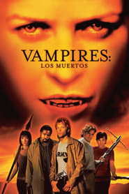 Vampires: Los Muertos 2002