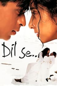 Dil Se.. 1998 (از اعماق دل…)
