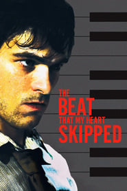 The Beat That My Heart Skipped 2005 (ضربانی که قلبم از دست داد)