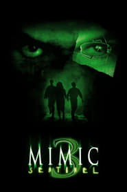 دانلود فیلم Mimic: Sentinel 2003 (تقلید ۳: نگهبان) دوبله فارسی بدون سانسور