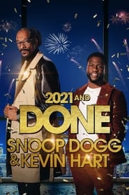 2021 and Done with Snoop Dogg & Kevin Hart 2021 (2021 با اسنوپ داگ و کوین هارت انجام شد)