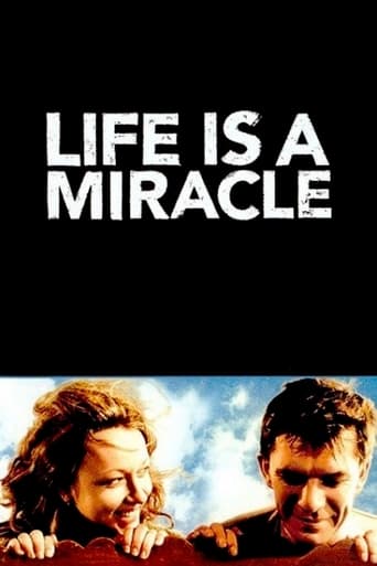 Life Is a Miracle 2004