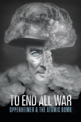 To End All War: Oppenheimer & the Atomic Bomb 2023