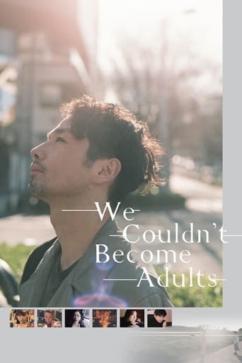 We Couldn't Become Adults 2021 (ما نمی توانستیم بالغ شویم)